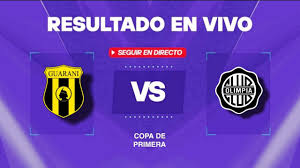 Guaraní vs Olimpia: Resultado EN VIVO, minuto a minuto y goles de la Copa de Primera