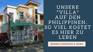 Wohnungen, häuser, grundstücke, kaufen, mieten, bauen und alles was dazugehört. Auswandern Auf Die Philippinen Immobilienpreise Unsere Unterkunft Youtube