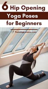 6 Hip Opening Yoga Poses For Beginners In 2020 Hip Opening Yoga Yoga Poses For Beginners Yoga Poses