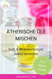 Atherische Ole Mischen Die Wichtigsten Regeln Aroma 1x1 Aromatherapie Rezepte Naturliches Leben Atherische Ole