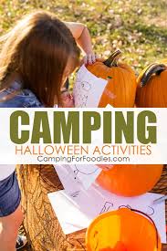 Everyone at the campground decorates and joins in all the weekend festivities. Simple And Fun Halloween Camping Activities
