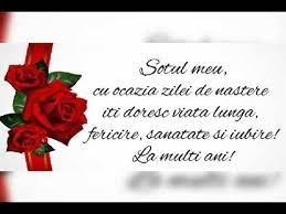 Iti mulumesc pentru munca care ai depuso pentru ca noi , copii tai,familia ta , sa nu ducem lipsa de nimic. La Multi Ani Sotul Meu Drag Youtube