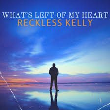 Music – Reckless Kelly