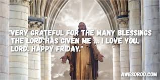 Friday and weekend blessed friday christmas images blessed friday messages blessed good friday quotes blue friday. 250 Really Cool Happy Friday Quotes Messages Dec 2019