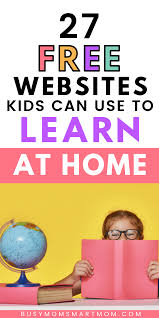 27 Free Educational Websites For Kids To Learn From Home In 2020 Free Educational Websites Learning Websites For Kids Educational Websites