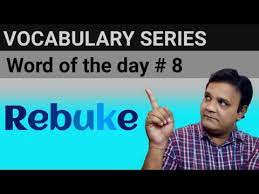 (noun) an example of reprimand is a g. Use Of Rebuke In English Meaning Of Rebuke In Hindi Word Of The Day 8 Youtube