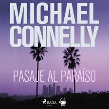 Listen Free to Pasaje al paraiso by Michael Connelly with a Free Trial.