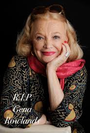 R.I.P. Gena Rowlands!