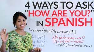 In spanish, the endings of some words are changed to o or a depending on whether you are speaking about a male or female. Spanish Lesson 4 Ways To Ask How Are You In Spanish Youtube