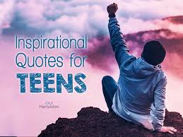 Best quotes authors topics about us contact us. Inspirational Quotes For Teens