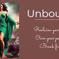 Unbound: Reclaim your fire. Own your power. Break...