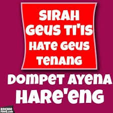 Kumpulan gambar kata kata patah hati, kecewa karna cinta aku belajar arti sebuah kesetiaan dari pengkhianatanmu. 31 Stiker Lucu Sunda Ideas Jokes Quotes Humor Quotes Lucu