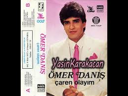 • ömer danis en kral sarkilari secmeler. Omer Danis Caren Olayim 1987 Video Izle Indir Videoindirelim Com
