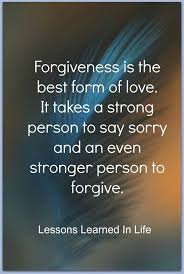 Lessons Learned In Life Lessons Learned In Life Life Quotes Forgiveness Quotes