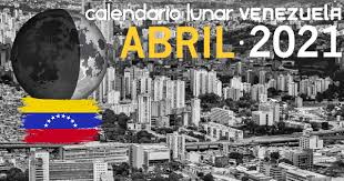 El sol y la luna en su danza se combinan con la cuadratura de saturno y urano, el tema de 2021. Calendario Lunar Abril De 2021 En Venezuela
