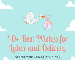 Nomenclature, interpretation, and general management principles. 40 Best Wishes For Labor And Delivery Someone Sent You A Greeting