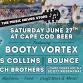 Booty Vortex: HENSC Fest 2026! Cape Cod Music Festival