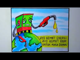 Sejumlah sekolah menggunakan poster hemat energi listrik untuk menumbuhkan kesadaran hemat energi dalam diri para siswa. Contoh Poster Hemat Energi Bbm