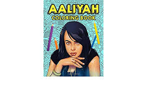 Girls name coloring pages, aaliyah girly name to color. Aaliyah Coloring Book Beautiful Coloring Book For Fans Of Aaliyah With Incredible Illustrations For Create Amazing Art And Having Fun Duncan Lukas 9798681234593 Amazon Com Books