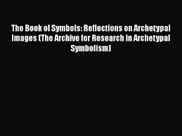 Fthe book of symbols : Pdf Download The Book Of Symbols Reflections On Archetypal Images The Archive For Research Video Dailymotion