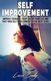Challenge yourself to change use daily goals, that are personalized and based on your performance, to improve your posture. Self Improvement Improve Yourself Everyday Of Your Life And Take Your Self Development To The Next Level Self Improvement Self Esteem Self Acceptance Book 1 English Edition Ebook Bailly Lucas Amazon De