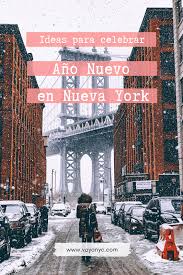 Ano Nuevo En Nyc Que Hacer El 1 De Enero En Nueva York Nueva York Viaje A Nueva York Ano Sabatico