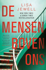 Lisa Jewell De Mensen Boven Ons Boeken Thrillers Boeken Om Te Lezen