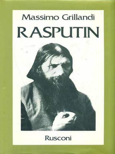 Massimo Grillandi – Rasputin. Ascesa e caduta del monaco-avventuriero alla corte dello zar (1997) pdf