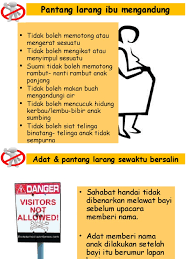 Ada berbagai larangan atau larangan ibu hamil yang perlu diperhatikan ketika mengandung. Pantang Larang Kadazan Dusun