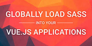 Globally Load SASS into Vue.js with Vite
