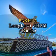 3d2n pakej pulau langkawi (pakej f). Pakej Travel Bajet Pakej Langkawi