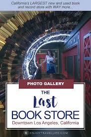 Have You Been To The Last Bookstore The Last Bookstore California Travel Travel Usa