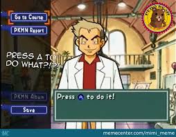 'pokémon snap' fans are also interested in the character of rita in the game. 16 Professor Funny Pokemon Memes Factory Memes