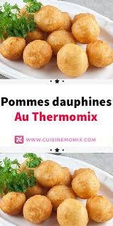 Pommes Dauphines Au Thermomix Idee Recette Thermomix Pomme Dauphine Recettes De Cuisine