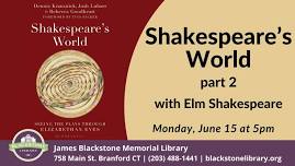 Shakespeare's World: Seeing the World Through Elizabethan Eyes