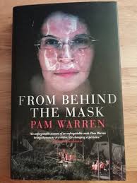 From Behind The Mask By Pam Warren. Hardback Book