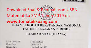 Soal Usbn Matematika Smp 2019 Paket 1 Kode Soal K 06 P 1 Disertai Kunci Jawaban Tomatalikuang Com Berita Pendidikan Terbaru