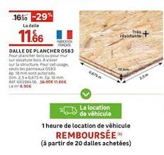 Page animée du lundi au vendredi. Offre Dalle De Plancher Osb 3 Chez Brico Depot