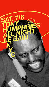 Le Bain All Night: Tony Humphries at Le Bain, New York City