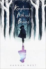 Kingdom Of Ash And Briars By Hannah West Book Review Book Cover Art Amazing Book Covers Fantasy Book Covers