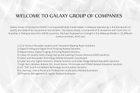 · to manage a group of executives, team leaders and merchandisers to ensure they achieve the day to day operation efficiency and effectiveness of the client's requirement in the assigned outlets. Galaxy Group Of Companies