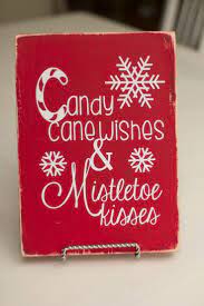Christmas card quotes can still be. Candy Cane Wishes Christmas Sign Christmas Signs Christmas Wood Christmas Diy
