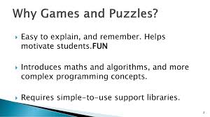 Maybe you would like to learn more about one of these? Learning To Program With Games And Puzzles Ppt Download