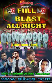 Find the best place to download latest songs by sandun perera. Tv Derana Full Blast With All Right 2021 04 25 Www Sllives Com