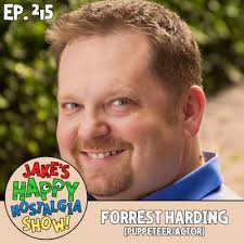 Forrest Harding (Puppeteer/Actor) || Ep. 215 by Jake's Happy Nostalgia Show!