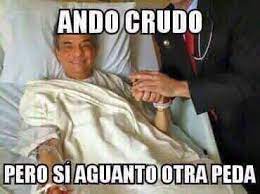 Ando Crudo Pero Si Aguanto Otra Peda Memesmexicanos Memes De Cruda Frases Bonitas Humor Gracioso
