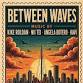 BETWEEN WAVES (SUNSET SESSIONS No 2)