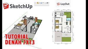 Maybe you would like to learn more about one of these? Membuat Denah Rumah 7x13 Di Sketchup Dan Layout Youtube