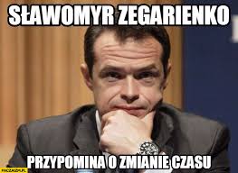 W tym roku zmiana czasu z letniego na zimowy nastąpi w nocy z 24 na 25 października. Slawomyr Zegarienko Przypomina O Zmianie Czasu Nowak Paczaizm Pl