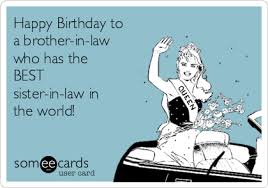 Birthday Message For Brother In Law Funny Birthday Brother Birthday Quotes Birthday Wishes For Brother Birthday Brother In Law